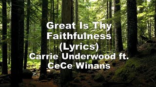 Great is Thy faithfulness - Carrie Underwood ft. Cece Winans