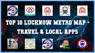 Top 10 Lucknow Metro Map Android App screenshot 1