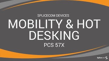 Mobility & Hot Desking - PCS 57x
