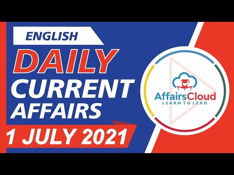 Current Affairs 1 July 2021 English | Current Affairs | AffairsCloud Today for All Exams