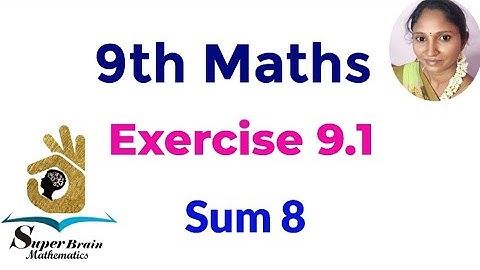 9th maths Exercise 9.1 sum 8 | Class 9 maths  exercise 9.1 8th sum  | Super brain mathematics