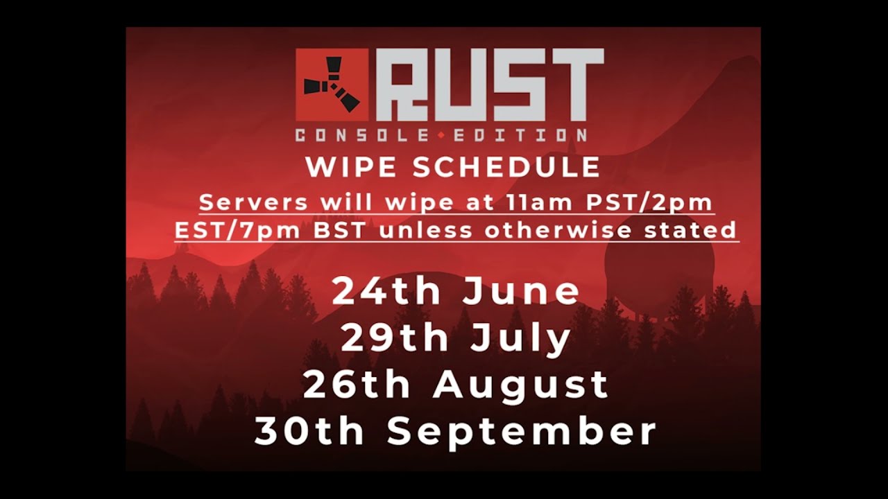 Rust Console Wipe Schedule Rust Console Wipe Time Rust Ps4 Wipe Rust