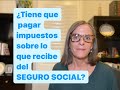 Cunto de su seguro social estar sujeto a impuestos