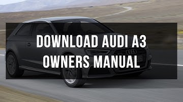 Download Audi A3 owners manual free