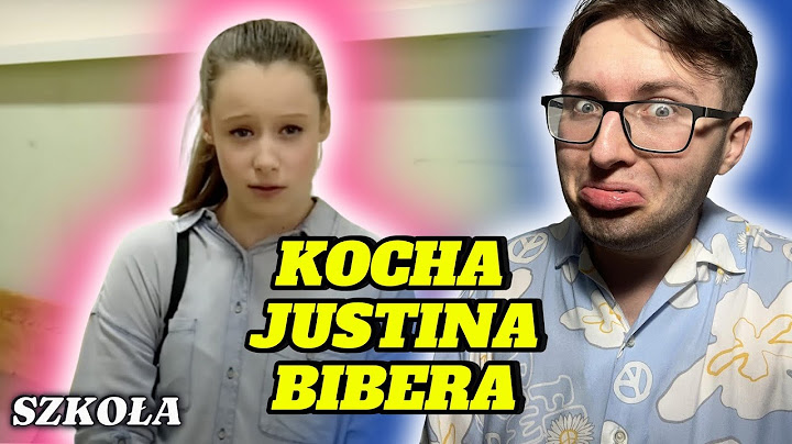 JUSTIN BIEBER TO JEJ CHŁOPAK!!!*szkoła*