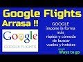 GOOGLE FLIGHTS, Arrasa!! Conoce el buscador de vuelos y hoteles de Google