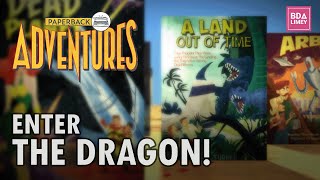 Enter the DRAGON! | Paperback Adventures | Episode 2