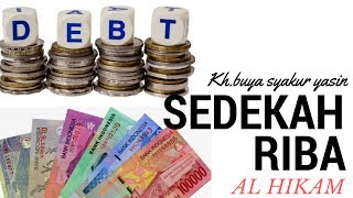 SEDEKAH VS RIBA BUYA SYAKUR