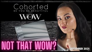 COHORTED X COLORWOW SEPTEMBER 2021 - NOT THAT WOW? screenshot 4