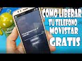 Como Liberar Tu Teléfono Movistar Para Cualquier Compañía Gratis Para Cualquier Modelo