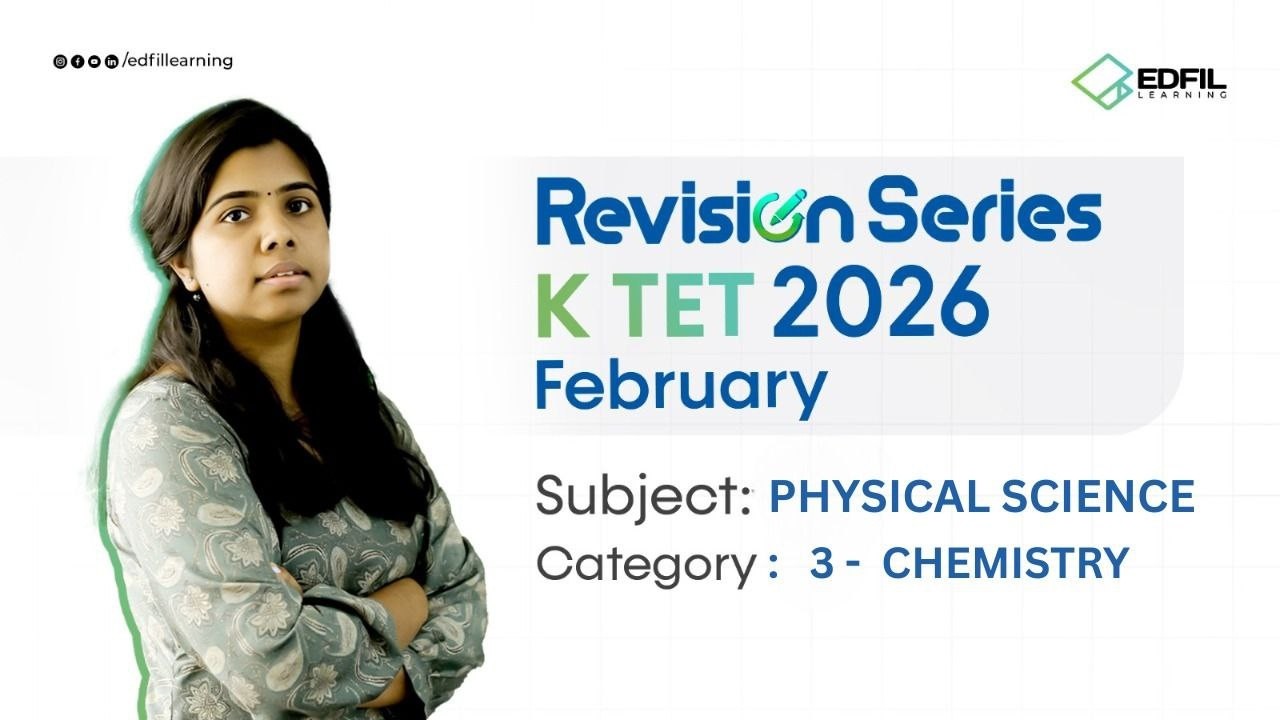 K TET RIVISION SERIES | Category 3 | PHYSICAL SCIENCE | KRISHNENDHU Miss | EDFIL LEARNING