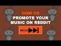 How to promote your music on reddit