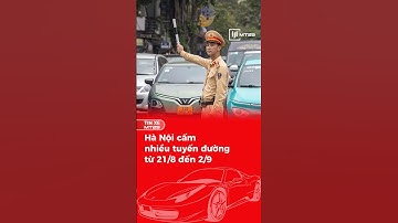 Chi tiết các tuyến đường hạn chế và cấm phục vụ kỷ niệm 80 năm Quốc Khánh 2/9 #tinxemt29 #mt29