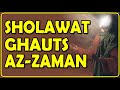 Sholawat Ghauts Az Zaman