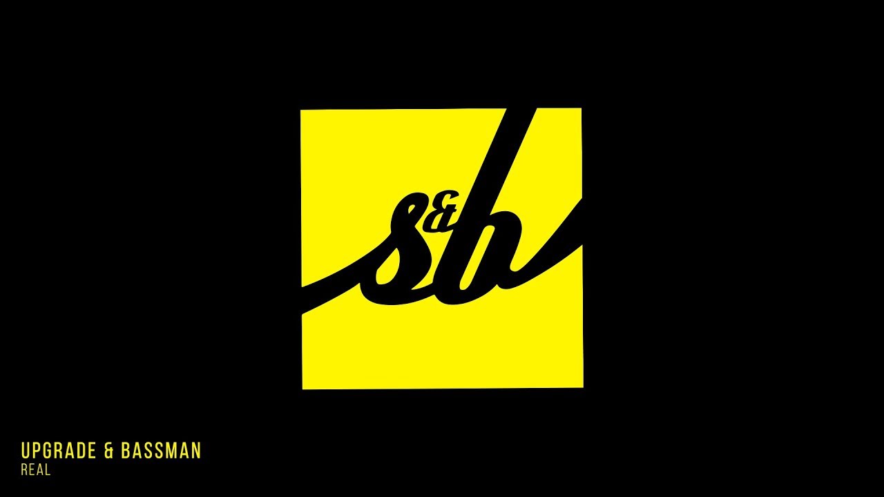 Upgrade & Bassman - Real