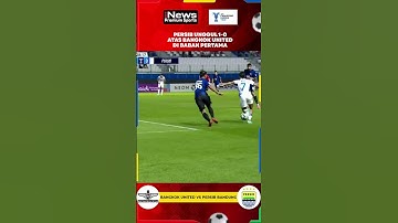 Persib Unggul 1-0 atas Bangkok United di Babak Pertama #shorts