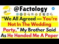 “We All Agreed — You’re Not In The Wedding Party,” My Brother Said As He Handed Me A \REDDIT STORIES