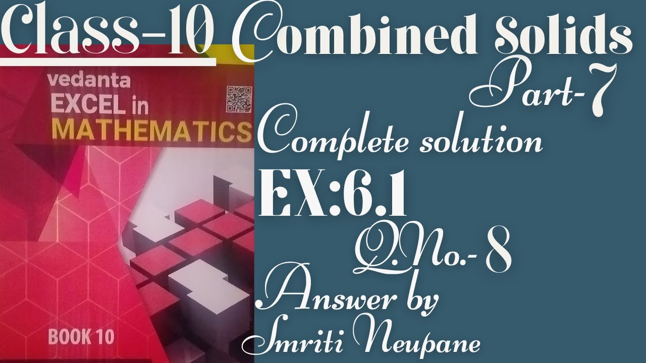 Class 10//Combined Solids part -7// EX:6.1 Q.no. 8 Complete