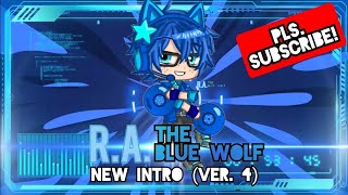 R.A. The Blue Wolf New Intro (Version 4) #rathebluewolf
