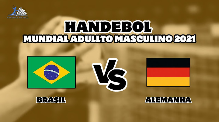 BRASIL X ALEMANHA JOGO DE HANDEBOL MUNDIAL DE HANDEBOL ADULTO MASCULINO HANDBALL CHAMPIONS 2021
