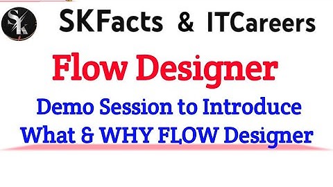 ServiceNow Flow Designer & Uses || Demo session || #skfacts #servicenow #flowdesigner #interview