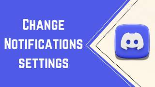 How to Change Notification Settings on Discord