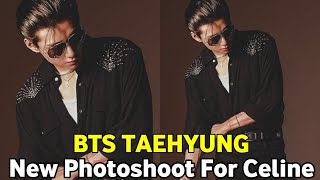 Bts Taehyung New Photoshoot For Celine By Hedi Slimane Bts V Photoshoot For Celine 2023