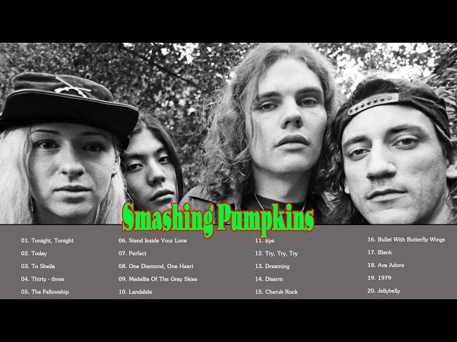 The smashing pumpkins Greatest Hits- Best The smashing pumpkins Songs class=