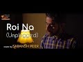 Roi Na (Unplugged) | cover by Saransh Peer | Sing Dil Se Unplugged | Punjabi Songs 2018