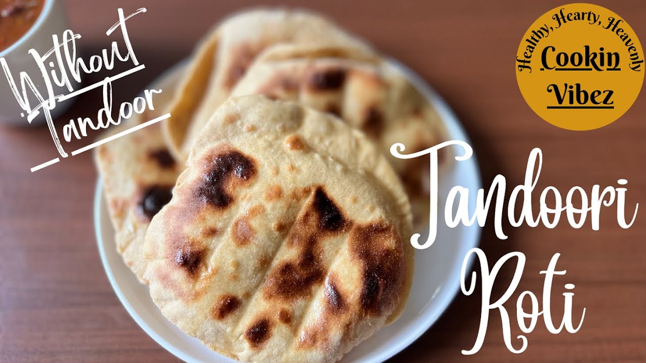 A New Way Of Making TANDOORI ROTI | Homemade | Fresh And Crispy - YouTube