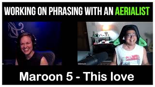 Singing Tips : Working on a Maroon 5 song with an Aerialist | This Love | Mixed voice