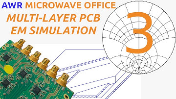 Advanced Multilayer PCB Electro-Magnetic Simulation, AWR Microwave Office Tutorial 3