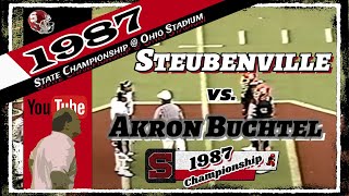 1987 🏈 Steubenville Big Red vs. Akron Buchtel Griffins | D2 State Championship