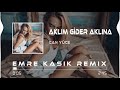 Can Yüce Aklım Gider Aklına Emre Kaşık Remix