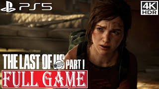 THE LAST OF US PART 1 (FULL GAME)✔️4K 60ᶠᵖˢ HDR PS5 PART 1