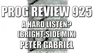 PROG REVIEW 925 - A Hard Lesson (Bright-Side Mix) - Peter Gabriel (2026)