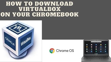 How to Download VirtualBox on your Chromebook