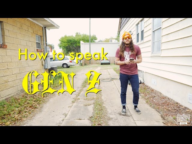 HOW TO SPEAK GEN Z class=