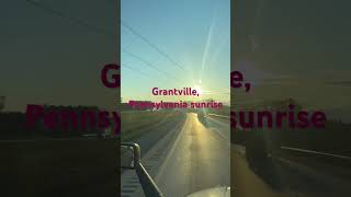 Grantville Pennsylvania, beautiful sunrise beautiful people wonderful state