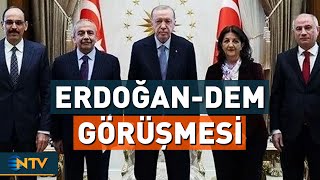Erdoğan - Dem Parti Görüşmesinin Tarihi Değiştirildi Ntv