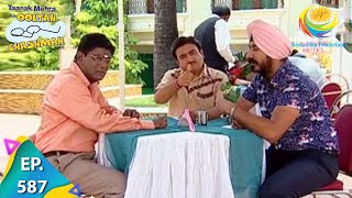 Taarak Mehta Ka Ooltah Chashmah - Episode 587 - Full Episode