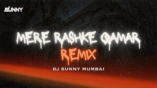 MERE RASHKE QAMAR REMIX - DJ SUNNY MUMBAI | NUSRAT & RAHAT FATEH ALİ KHAN