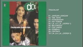 D.O.T - Album Jangan Jangan | Audio HQ