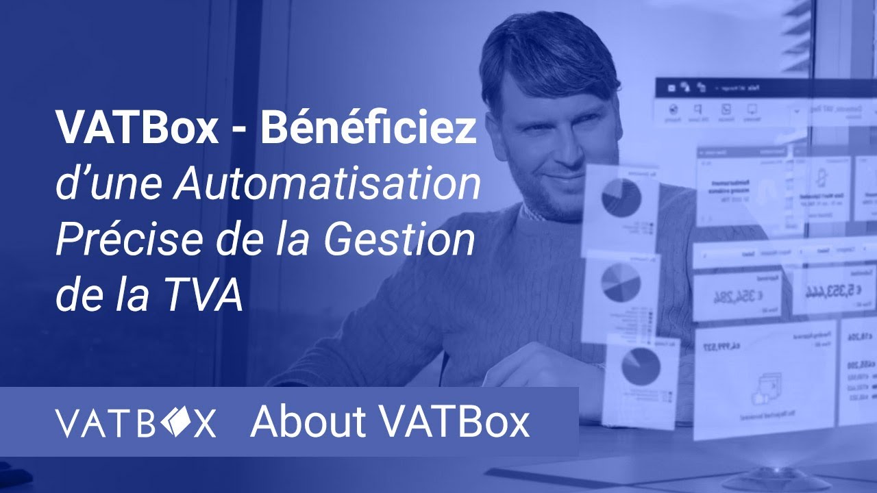 VATBox - Bénéficiez d’une automatisation précise de la gestion de la ...