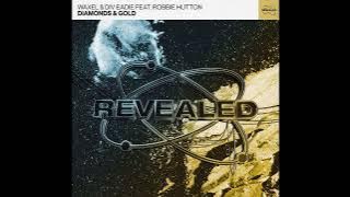 Waxel & Div Eadie Ft. Robbie Hutton - Diamonds & Gold (Extended Mix)