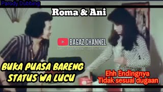 Rhoma & Ani dubbing kocak -buka puasa bareng eh endingnya malah ?