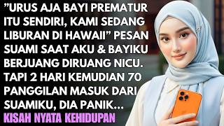 'URUS BAYI PREMATUR ITU SENDIRI' BENTAK SUAMI DAN MERTUA MEREKA ASIK LIBURAN - KUBALAS DENGAN....