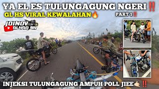 JLS TULUNGAGUNG AMPUH‼️GL HS KEWALAHAN🔥FULL INJEKSI SPEK BADAK🤙🏻‼️