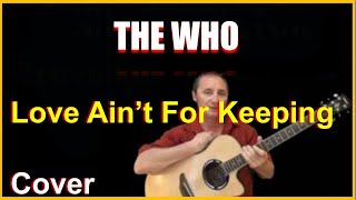 Love Ain't For Keeping Acoustic Guitar Cover - The Who