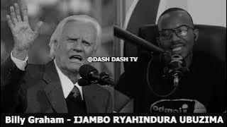 Billy Graham (E) - IJAMBO RYAHINDURA UBUZIMA EP778